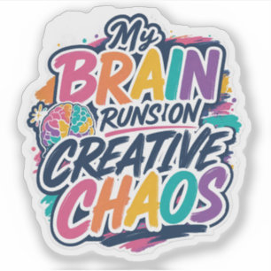Pegatina Mi Cerebro Funciona Con Caos Creativo
