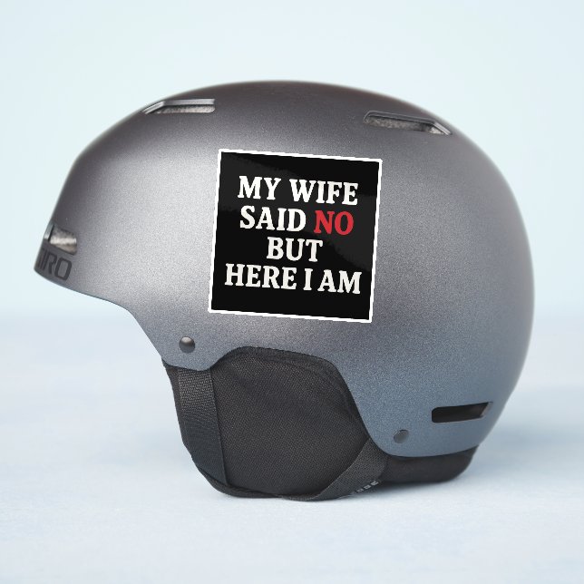 Pegatina Mi Esposa Dijo No (Lado del casco)