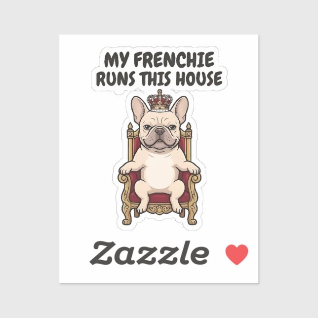 Pegatina Mi Frenchie Dirige Esta Casa Bulldog Francés Real (Hoja)