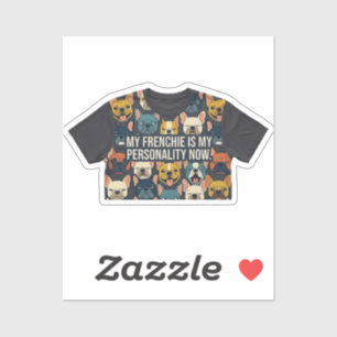 Pegatina Mi Frenchie es mi personalidad divertido Bulldog f