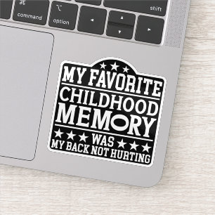 Pegatina Mi Memoria Preferida Para La Infancia Fue Un Grito