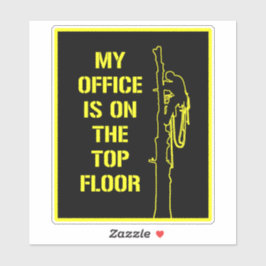 Pegatina Mi oficina está en el último piso arborista