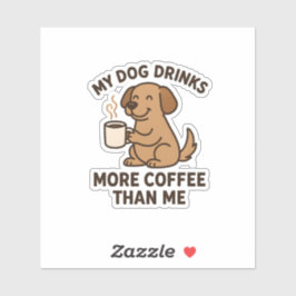Pegatina Mi Perro Bebe Más Café Que Yo – Regalo para Amante