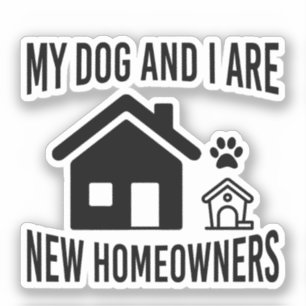 Pegatina Mi perro y yo somos nuevos propietarios de perros 