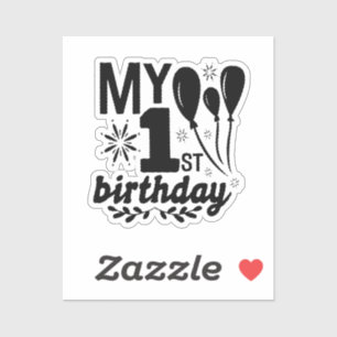 Pegatina ¡Mi primer cumpleaños!