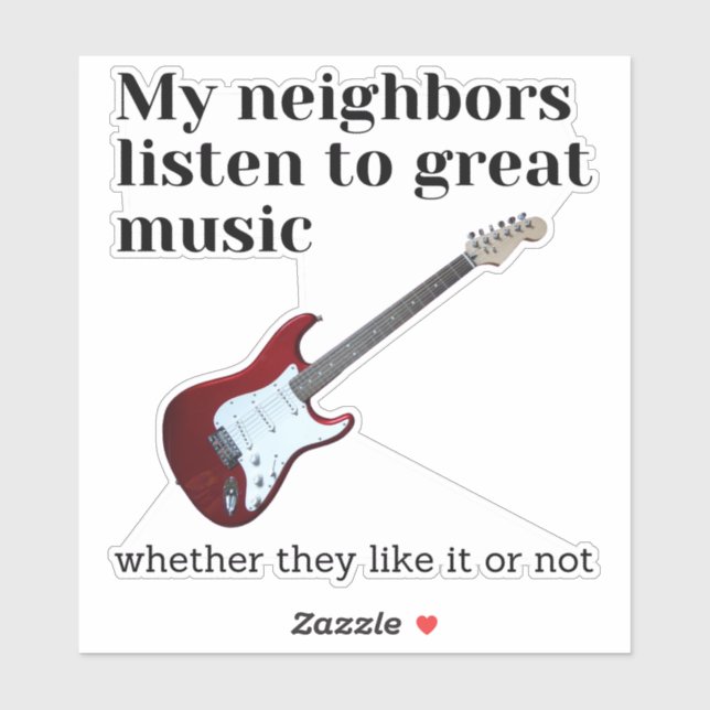 Pegatina Mis vecinos escuchan música grandiosa: guitarra (Hoja)