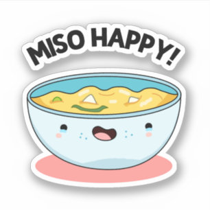 Pegatina Miso Happy Funny Soup Pun