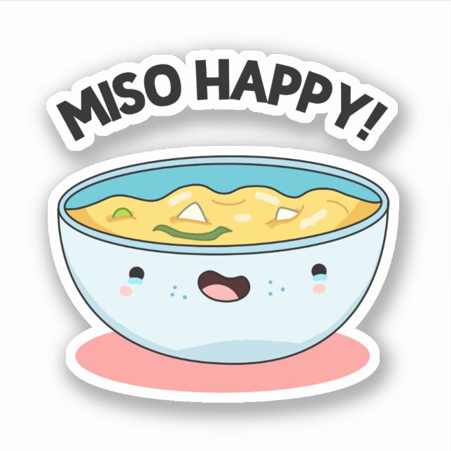 Pegatina Miso Happy Funny Soup Pun (Anverso)