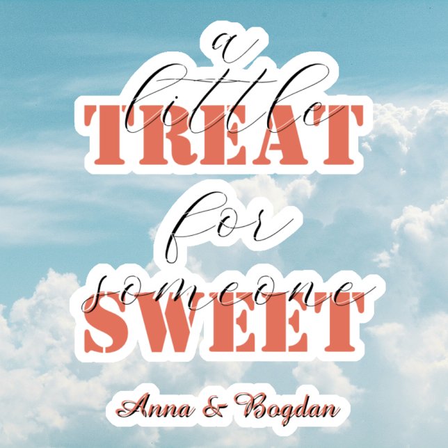 Pegatina Moderna Un Pequeño Trato Para Alguien Dulce Vlenti (Subido por el creador)