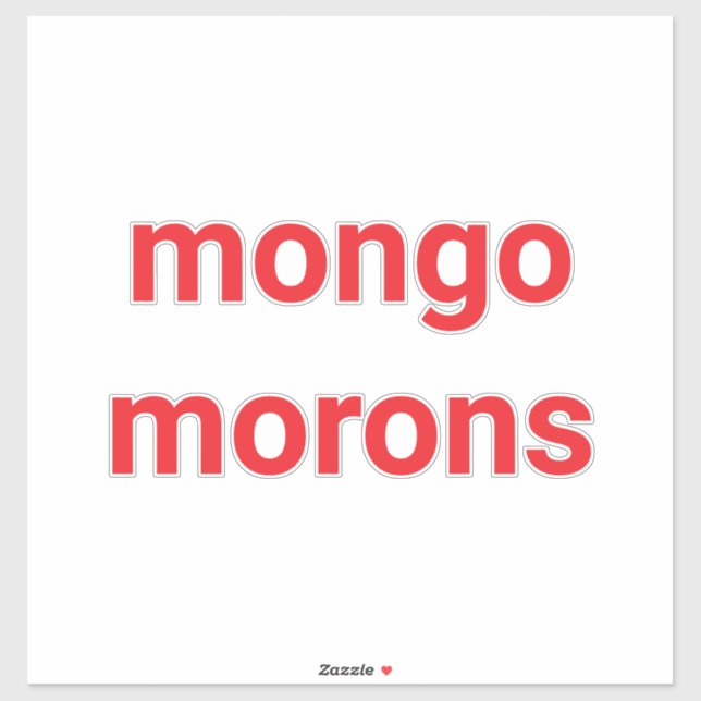 Pegatina mongo morons Dumb drumpf Hankamer Artjunkhaus Love (Hoja)
