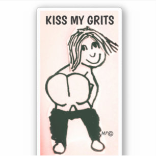 PEGATINA MOONING BUTT BESÓ A MI GRITS CHICA PERSONALIZADO P