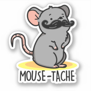 Pegatina Mouse-tache Funny Mouse Pun