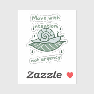Pegatina Move with Intention – Snail Quote Art