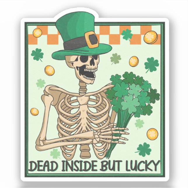 Pegatina Muertos adentro pero afortunados St Patricks (Anverso)