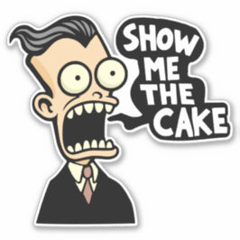 Pegatina Muéstrame la torta