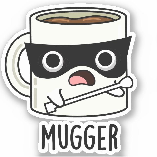 Pegatina Mugger Funny Mug Puns (Anverso)