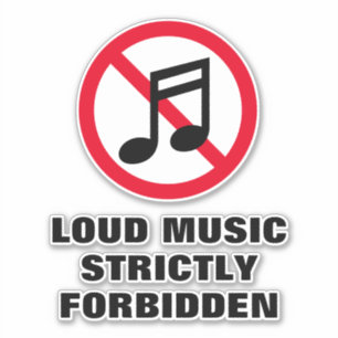 Pegatina Música en alto estrictamente prohibido firmar con