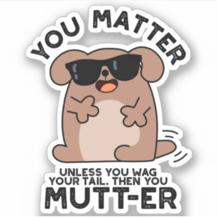 Pegatina Mutter Gracioso Perro Positivo