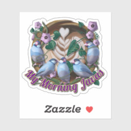 Pegatina My morning JAVA with Java sparrows