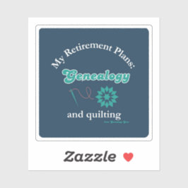 Pegatina My Retirement Plans: Genealogy and Quilting