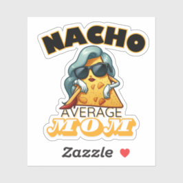 Pegatina Nacho mamá promedio
