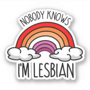 Pegatina Nadie Sabe Que Soy Lesbiana