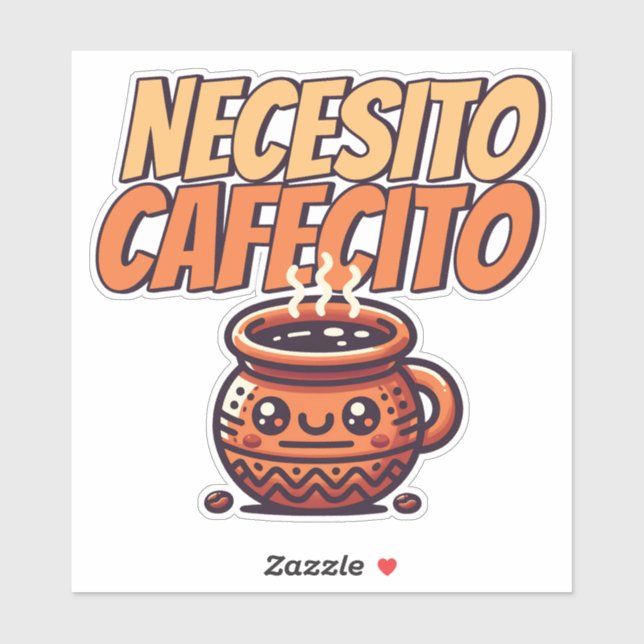 Pegatina Necesito Cafecito Cute Coffee Café Español (Hoja)