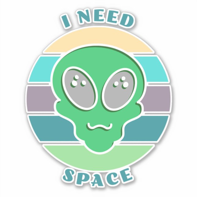 Pegatina Necesito espacio | Divertido Vintage Alien Pun (Anverso)