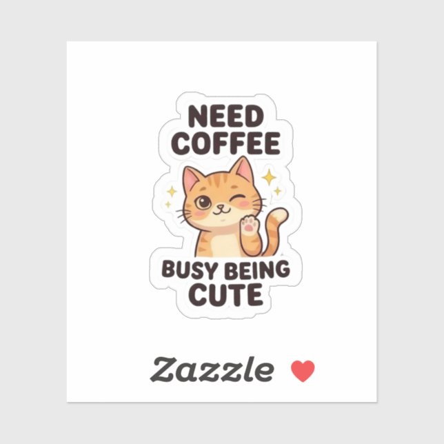 Pegatina Need Coffee Busy Being Cute Aesthetic Sticker (Hoja)