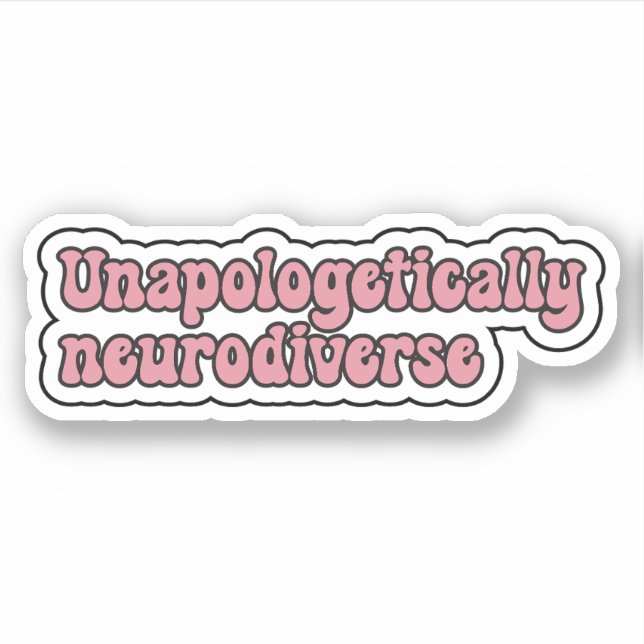 Pegatina Neurodiversidad rosa sin remordimientos (Anverso)
