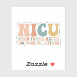 Pegatina Nicu Donde Nunca Eres Muy Joven Para La Cafetería