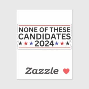 Pegatina Ninguno de estos candidatos 2024 humor sarcástico 
