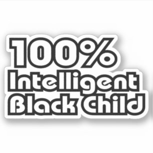 Pegatina Niño negro 100% inteligente