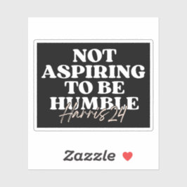 Pegatina No aspira a ser humilde | Feminista de Kamala Harr