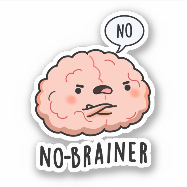 Pegatina No Brainer Funny Anatomy Brain Pun (Anverso)