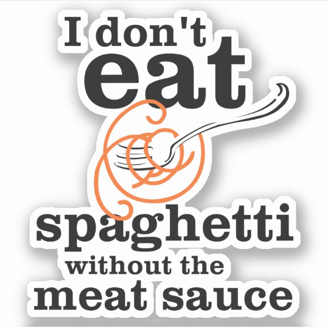 Pegatina No como Spaghetti sin la salsa de carne (Anverso)