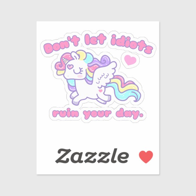 Pegatina No dejen que los idiotas sean divertidos con unico (Hoja)