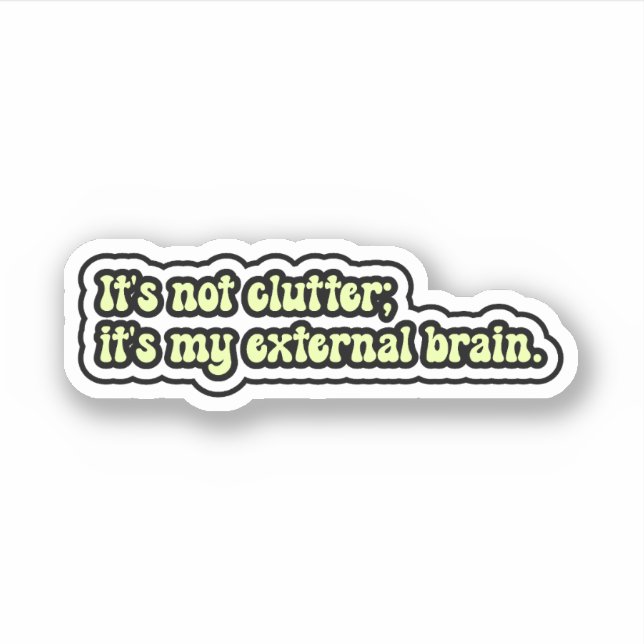 Pegatina No es desorden, es mi cerebro externo. ADHD (Anverso)