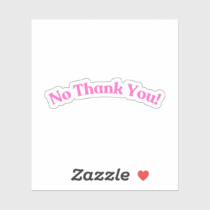 Pegatina No, gracias Pink divertido