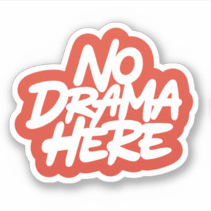 Pegatina No hay drama aquí