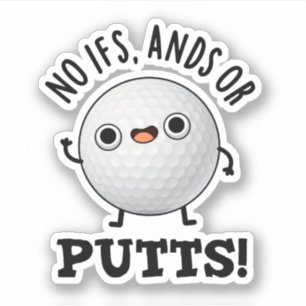 Pegatina No Ifs Ands O Putt Funny Golf Pun