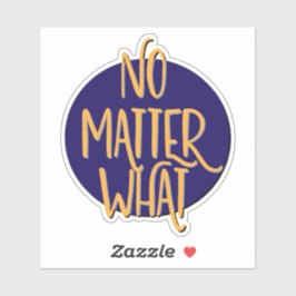 Pegatina No importa qué lema de recuperación