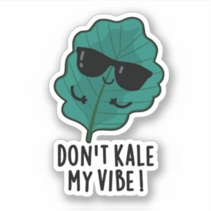 Pegatina No Kale My Vibe Funny Veggie Pun