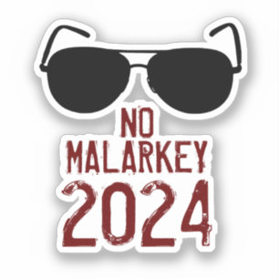 Pegatina No Malarkey 2024