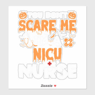 Pegatina No me asustes, soy una enfermera Nicu de Halloween