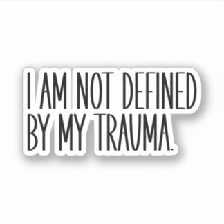 Pegatina No Me Define Mi Trauma