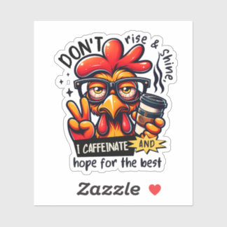 Pegatina No me levanto y luzco pollo gracioso