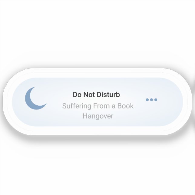 Pegatina No molestar - Sufrir la resaca de un libro (Anverso)