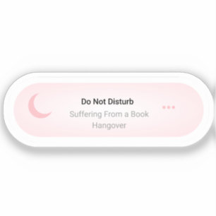 Pegatina No molestar - Sufrir la resaca de un libro