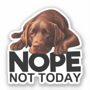 Pegatina No, no es hoy el chocolate labrador